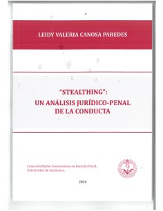 "Stealthing": Un análisis jurídico-penal de la conducta.