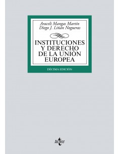 Instituciones y derecho de la Unión Europea. 10ªEd.